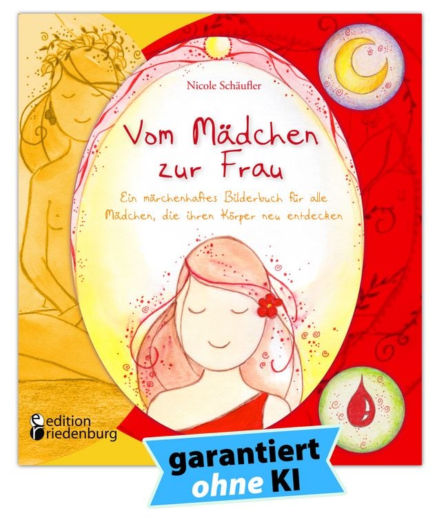 Produktbild: Vom M&auml;dchen zur Frau - Ein m&auml;rchenhaftes Bilderbuch f&uuml;r alle M&auml;dchen, die ihren K&ouml;rper neu entdecken