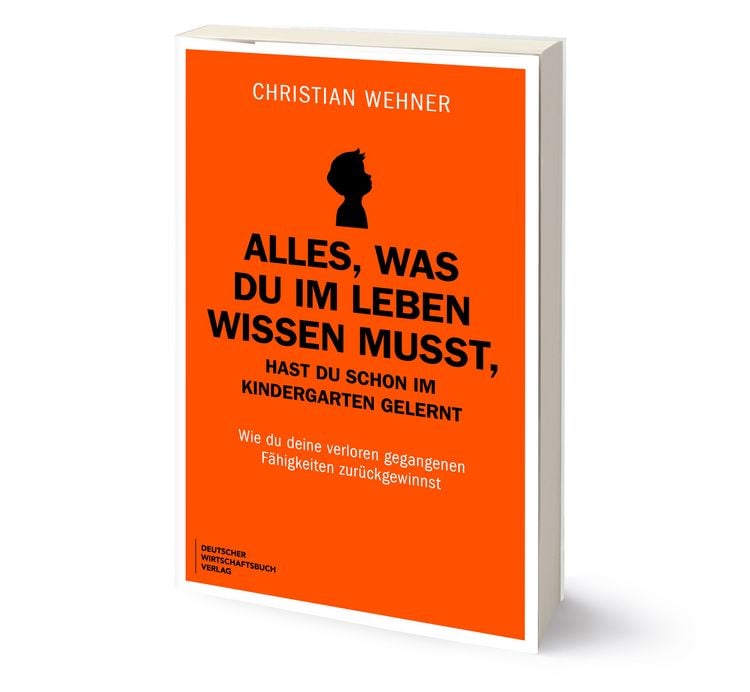 Produktbild: Alles, was du im Leben wissen musst, hast du schon im Kindergarten gelernt