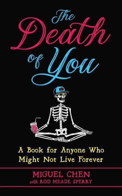 Produktbild: The Death of You: A Book for Anyone Who Might Not Live Forever