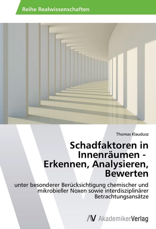 Produktbild: Schadfaktoren in Innenr&auml;umen - Erkennen, Analysieren, Bewerten