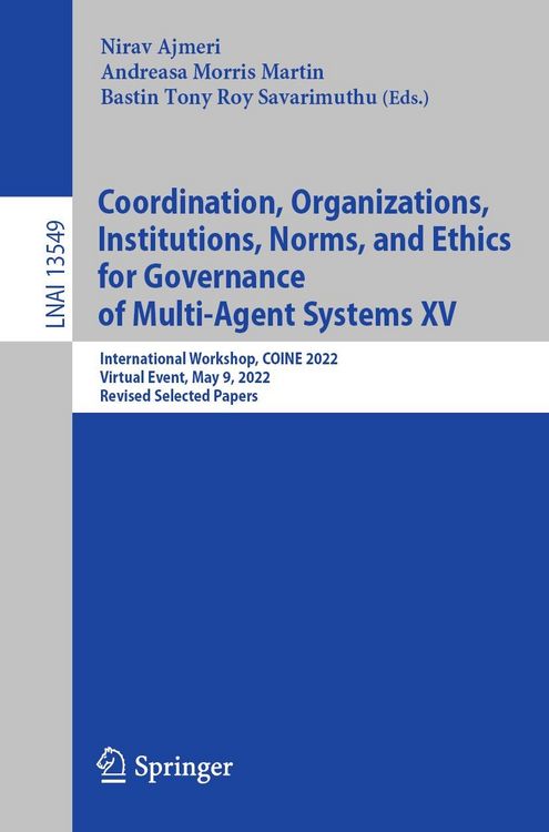 Produktbild: Coordination, Organizations, Institutions, Norms, and Ethics for Governance of Multi-Agent Systems XV