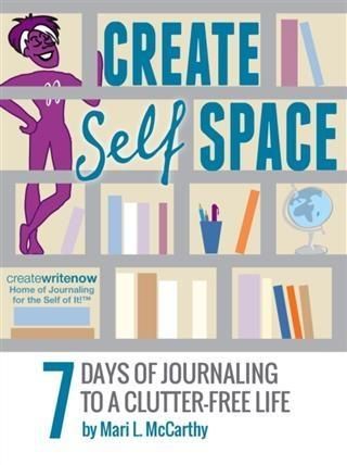 Produktbild: Create Self Space: 7 Days of Journaling to a Clutter-free Life