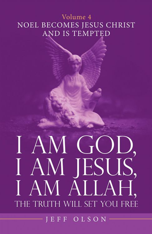 Produktbild: I Am God, I Am Jesus, I Am Allah, the Truth Will Set You Free. Volume 4