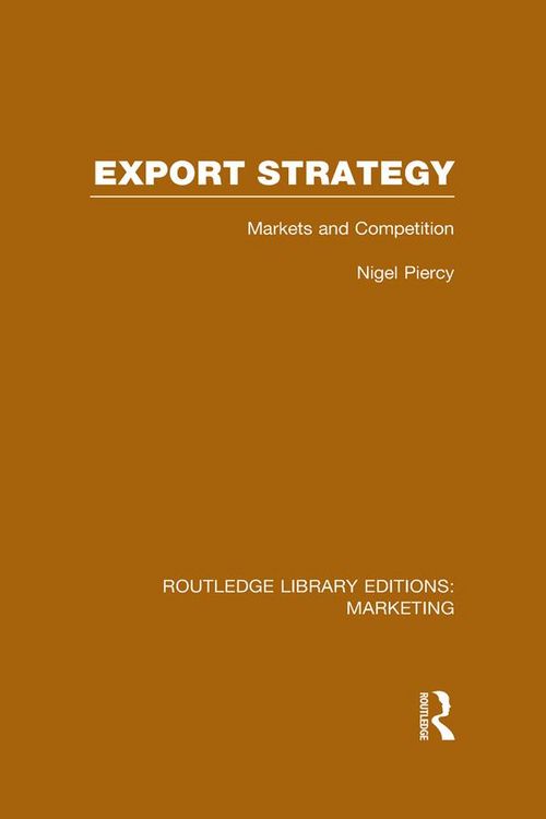 Produktbild: Export Strategy: Markets and Competition (RLE Marketing)