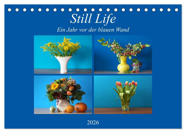 Produktbild: Still Life - Blumen vor der blauen Wand (Tischkalender 2026 DIN A5 quer), CALVENDO Monatskalender