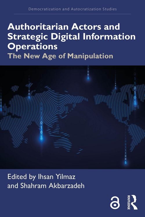 Produktbild: Authoritarian Actors and Strategic Digital Information Operations