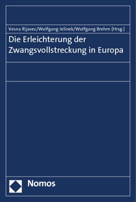 Produktbild: Die Erleichterung der Zwangsvollstreckung in Europa