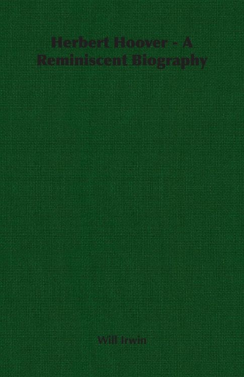 Produktbild: Herbert Hoover - A Reminiscent Biography