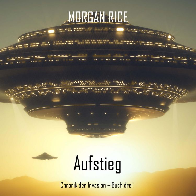 Produktbild: Aufstieg (Chronik der Invasion &ndash; Buch drei): Ein Science-Fiction-Thriller