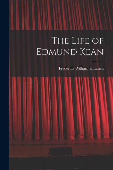 Produktbild: The Life of Edmund Kean