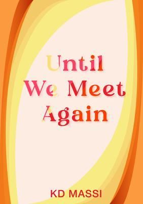 Produktbild: Until We Meet Again