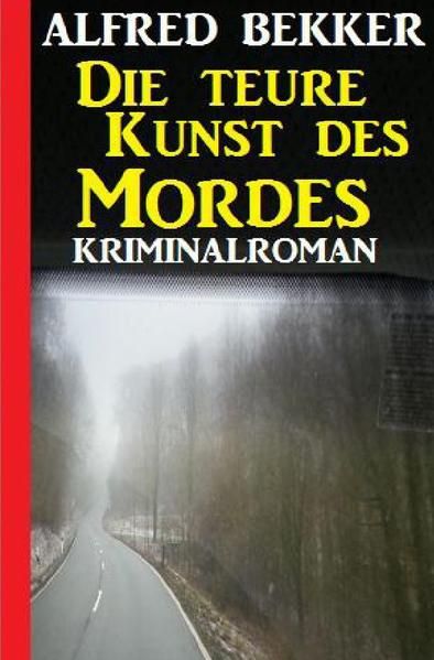 Produktbild: Die teure Kunst des Mordes: Kriminalroman