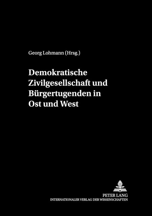 Produktbild: Demokratische Zivilgesellschaft und B&uuml;rgertugenden in Ost und West