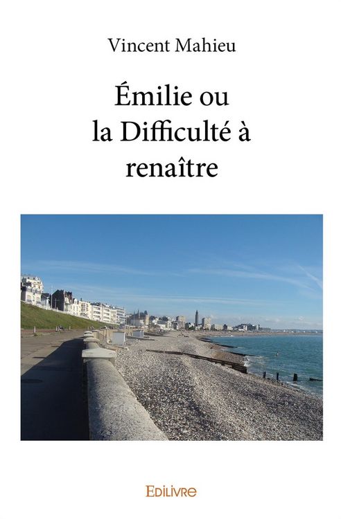 Produktbild: Emilie ou la difficulte a renaitre