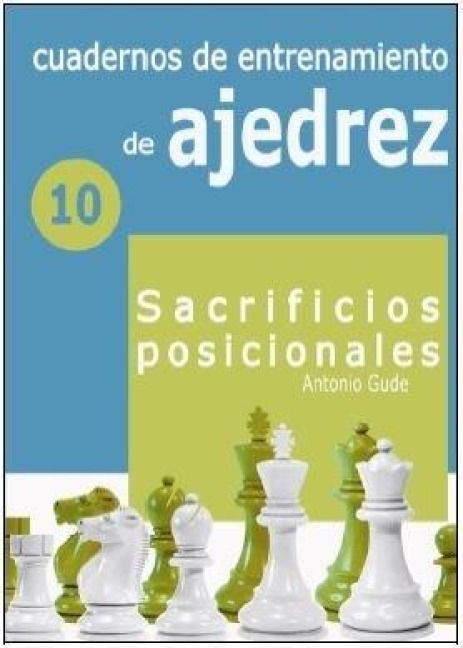 Produktbild: Cuadernos de entrenamiento en ajedrez 10 : sacrificios posicionales