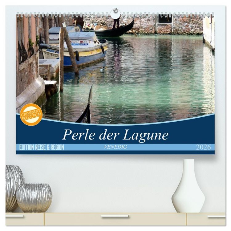 Produktbild: VENEDIG - Perle der Lagune (hochwertiger Premium Wandkalender 2026 DIN A2 quer), Kunstdruck in Hochglanz
