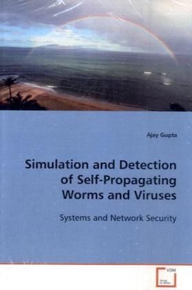 Produktbild: Gupta, A: Simulation and Detection of Self-Propagating Worms