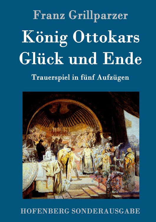 Produktbild: K&ouml;nig Ottokars Gl&uuml;ck und Ende
