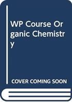 Produktbild: Solomons, T: WP Course Organic Chemistry
