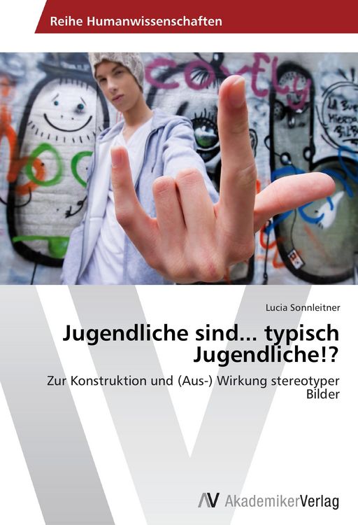 Produktbild: Jugendliche sind... typisch Jugendliche!?