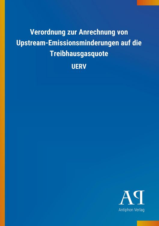 Produktbild: Verordnung zur Anrechnung von Upstream-Emissionsminderungen