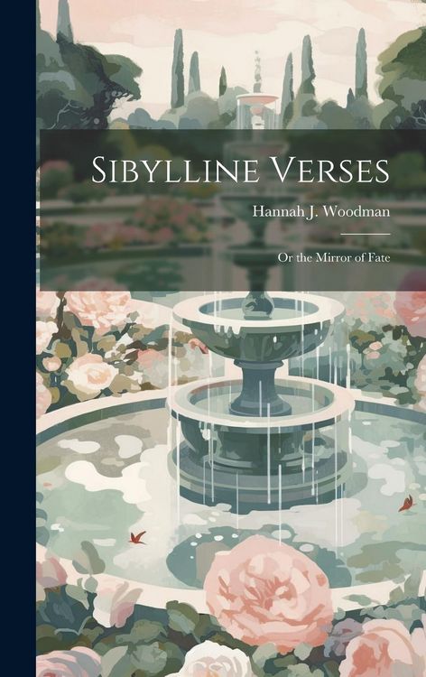 Produktbild: Sibylline Verses: Or the Mirror of Fate