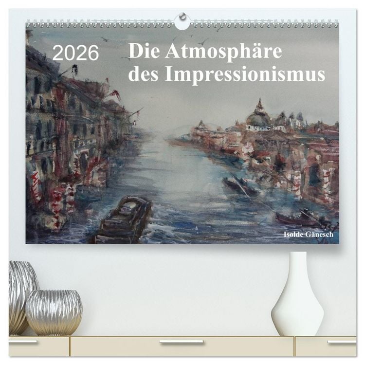 Produktbild: Die Atmosph&auml;re des Impressionismus (hochwertiger Premium Wandkalender 2026 DIN A2 quer), Kunstdruck in Hochglanz
