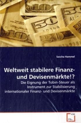 Produktbild: Hammel, S: Weltweit stabilere Finanz- und Devisenm&auml;rkte!?