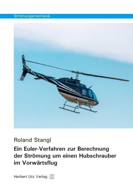 Produktbild: Ein Euler-Verfahren zur Berechnung der Str&ouml;mung um einen Hubschrauber im Vorw&auml;rtsflug