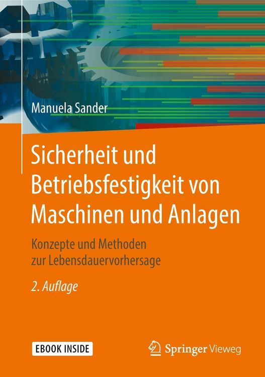 Produktbild: Sicherheit und Betriebsfestigkeit von Maschinen und Anlagen
