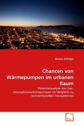 Produktbild: K&ouml;finger, M: Chancen von W&auml;rmepumpen im urbanen Raum