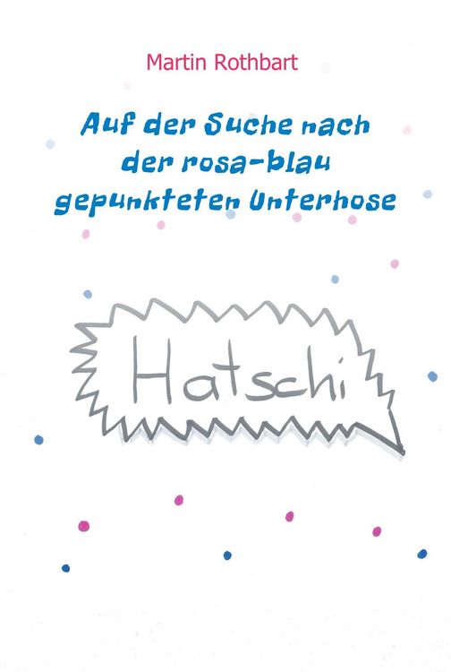 Produktbild: Auf der Suche nach der rosa-blau gepunkteten Unterhose