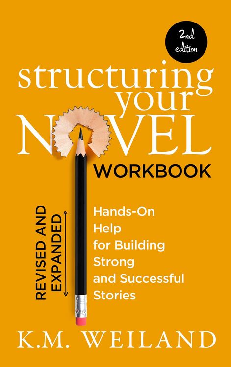 Produktbild: Structuring Your Novel Workbook (Helping Writers Become Authors, #5)