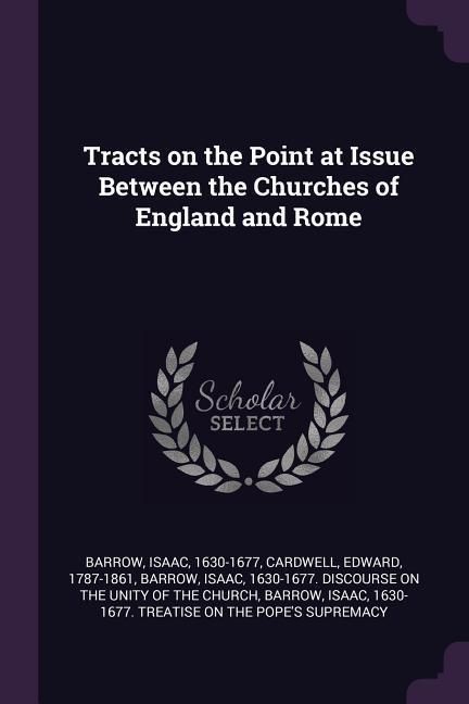 Produktbild: Tracts on the Point at Issue Between the Churches of England and Rome