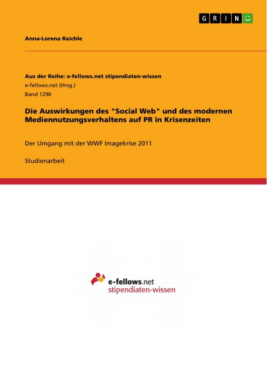 Produktbild: Die Auswirkungen des "Social Web" und des modernen Mediennutzungsverhaltens auf PR in Krisenzeiten