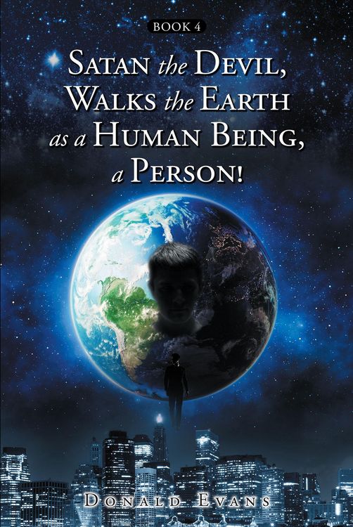 Produktbild: Satan the Devil, Walks the Earth as a Human Being, a Person!