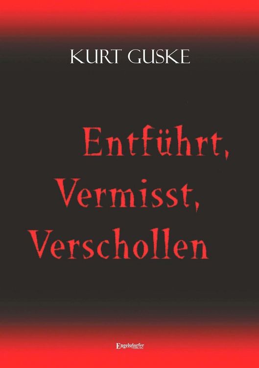 Produktbild: Entf&uuml;hrt, Vermisst, Verschollen
