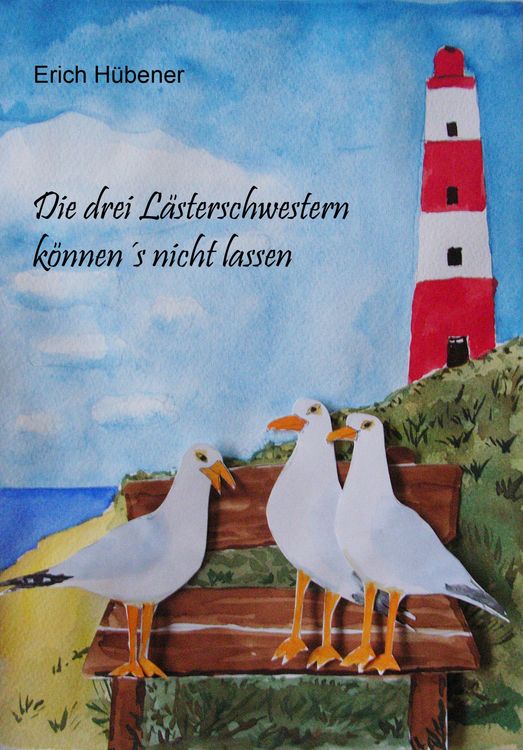 Produktbild: Die drei L&auml;sterschwestern k&ouml;nnen's nicht lassen