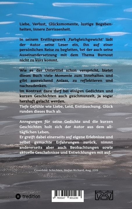 Produktbild: FARBGLEICHGEWICHT - Ein Gedichtband und kurze Geschichten aus dem Leben. Liebe, Verlust, Gl&uuml;ck, Freude, innere Zerrissenheit. Burnout und Corona inklu