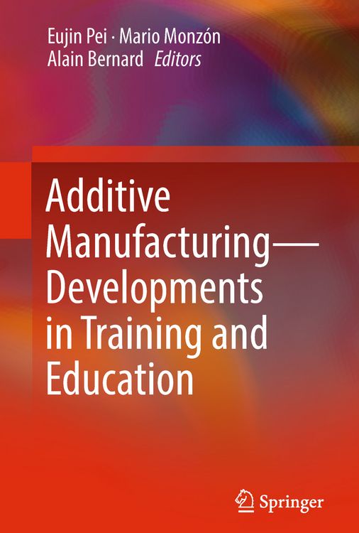 Produktbild: Additive Manufacturing &ndash; Developments in Training and Education