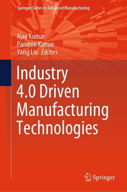 Produktbild: Industry 4.0 Driven Manufacturing Technologies