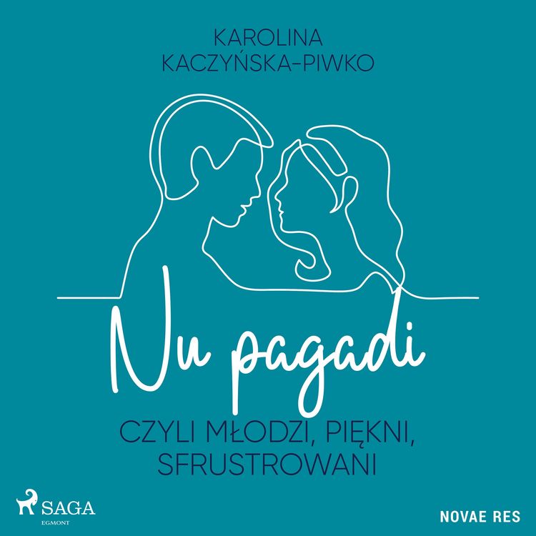 Produktbild: Nu pagadi, czyli młodzi, piękni, sfrustrowani