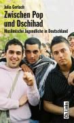 Produktbild: Gerlach: Zwischen Pop und Dschihad