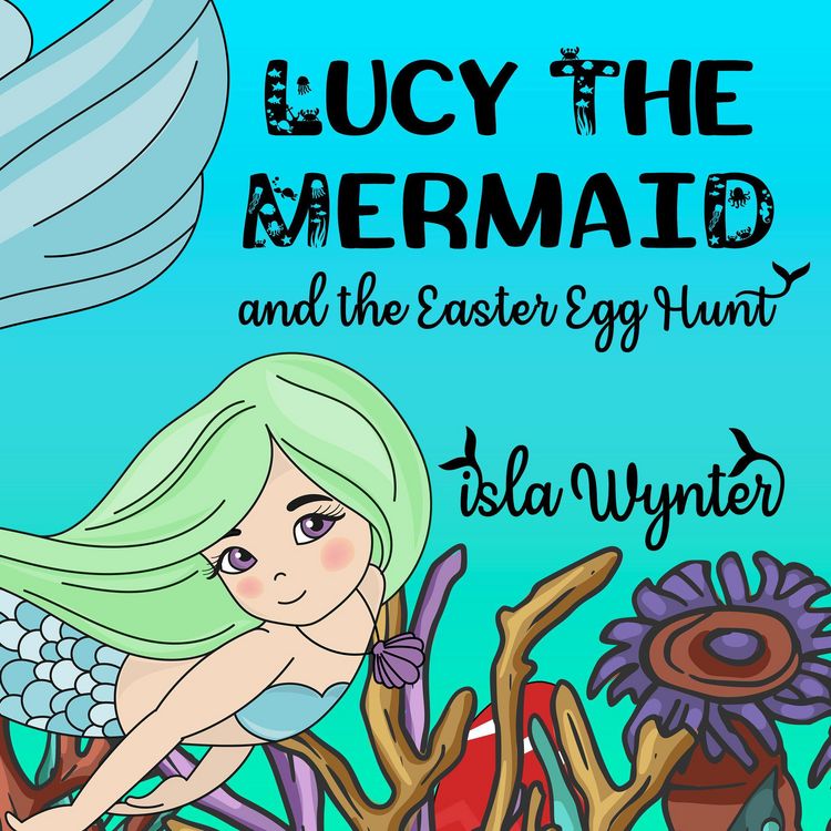 Produktbild: Lucy the Mermaid and the Easter Egg Hunt