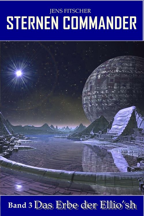 Produktbild: Das Erbe der Ellio'sh (STERNEN COMMANDER 3)