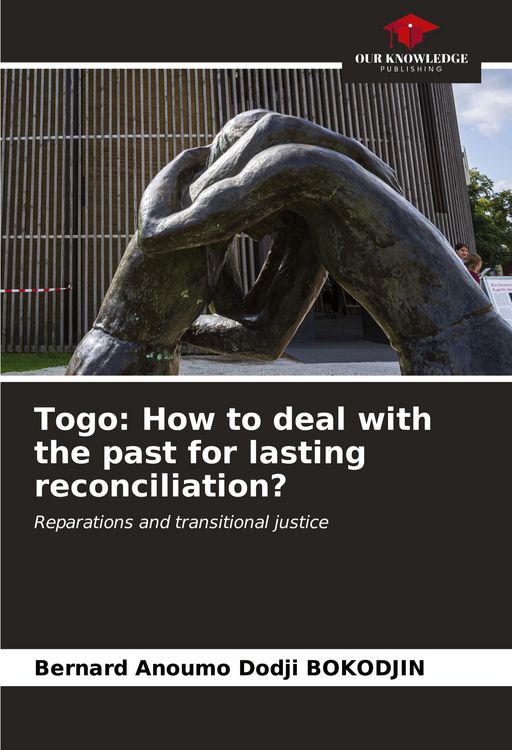 Produktbild: Togo: How to deal with the past for lasting reconciliation?