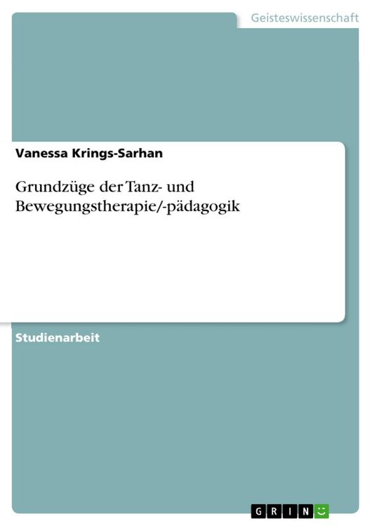 Produktbild: Grundz&uuml;ge der Tanz- und Bewegungstherapie/-p&auml;dagogik