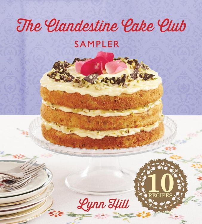 Produktbild: The Clandestine Cake Club Cookbook