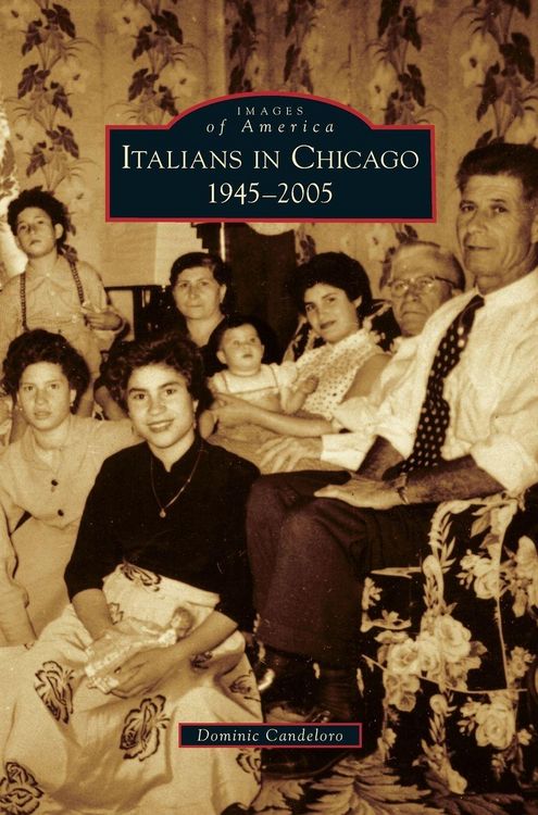 Produktbild: Italians in Chicago, 1945-2005