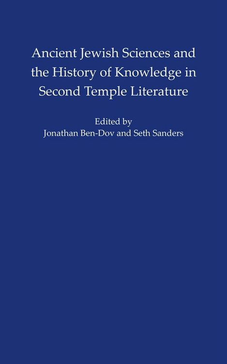 Produktbild: Ancient Jewish Sciences and the History of Knowledge in Second Temple Literature